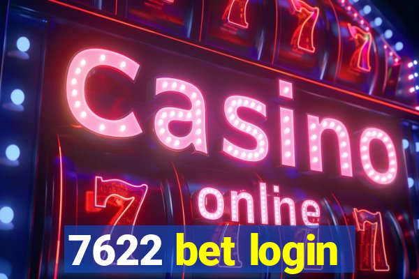 7622 bet login